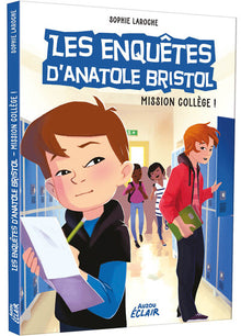 Enquêtes Anatole Bristol - Tome 09 Mission collège ! NED