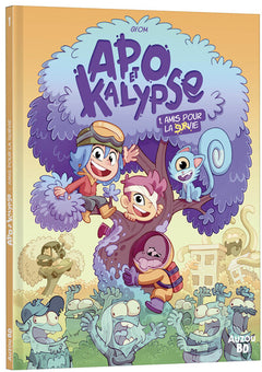 Apo & Kalypse - Tome 1 Amis pour la (sur)vie !
