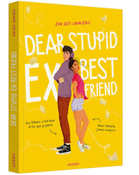 DEAR STUPID EX-BEST FRIEND