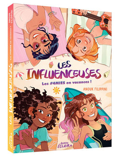 Les influenceuses - Tome 03 : 4MIES en vacances