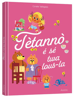 Tètannò é sé twa lous-la - Boucle d'or