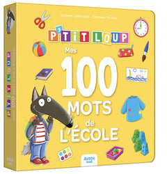 P'tit loup - Mes 100 mots de l'école