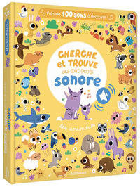 Cherche et trouve des tout-petits sonore - Les animaux