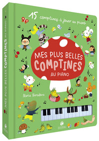 Mon livre piano - Mes plus belles comptines au piano - Nature et Découvertes