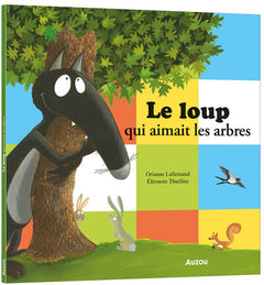 Le Loup qui aimait les arbres