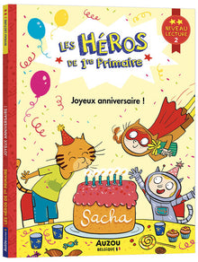 Les héros de 1re Primaire - Joyeux anniversaire !