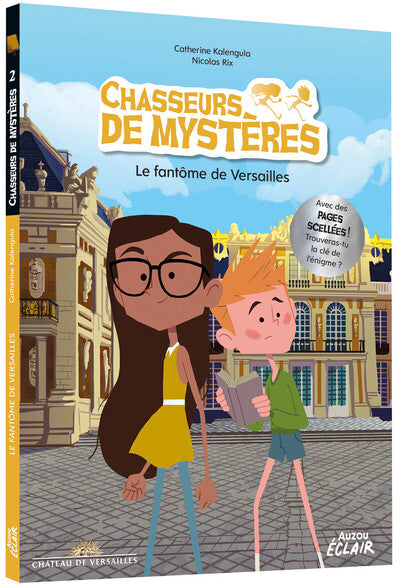 Chasseurs de mystères le fantôme de Versailles