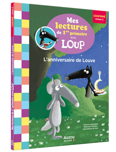 Mes lectures de 1re primaire avec loup - l'anniversaire de Louve