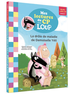 La drôle de maladie de demoiselle Yéti - Lecture Loup CP NED