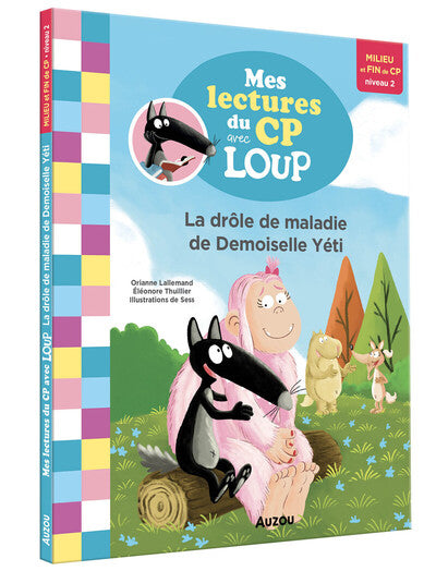 La drôle de maladie de demoiselle Yéti - Lecture Loup CP NED