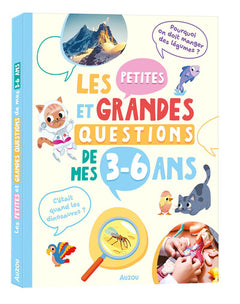 Les petites et grandes questions de mes 3-6 ans