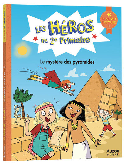 Les héros de 2e primaire - le mystère des pyramides