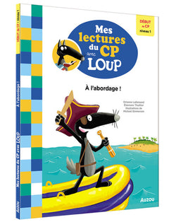 Mes lectures du CP avec Loup - A l'abordage !