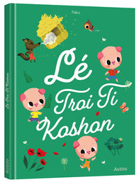 Les trois petits cochons - Créole réunionnais