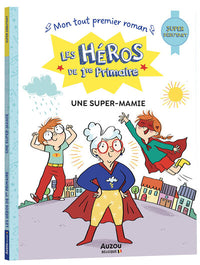 Les héros de 1re primaire - super débutant - Une super-mamie