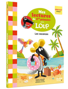 Les vacances - Mes lectures du CP avec Loup