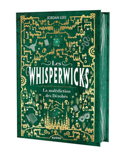 Les Whisperwicks - Tome 02 La malédiction des Dérobés ed reliée collector