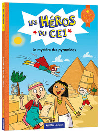 Les héros du CE1 - le mystère des pyramides