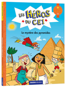 Les héros du CE1 - le mystère des pyramides