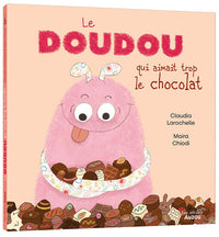 Le doudou qui aimait trop le chocolat
