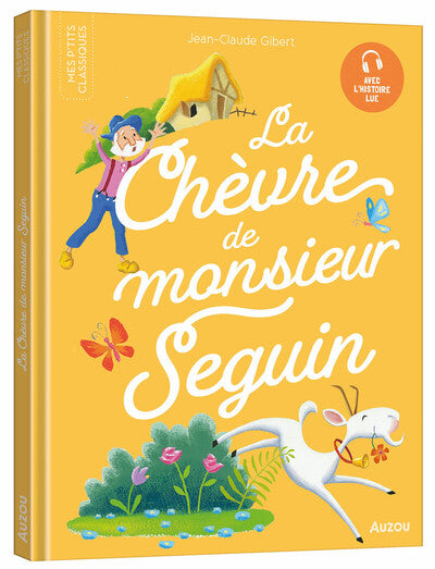 Les p'tits classiques à écouter - La chèvre de monsieur Seguin