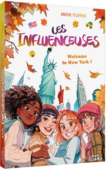 LES INFLUENCEUSES - Tome 05 WELCOME TO NEW YORK !