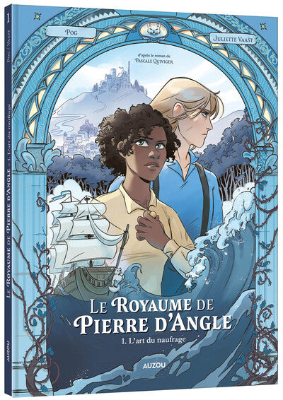 Le royaume de Pierre d'Angle - Tome 1 L'art du naufrage