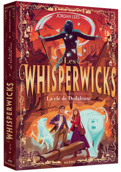 Les Whisperwicks - Tome 3 La clé de Dedaleum