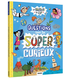 Les héros du cp - Questions pour les super-curieux