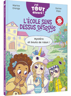 J'ai tout dévoré - Mystère et bouts de robot !