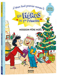 Les Héros de 1re Primaire - Mission Père Noël