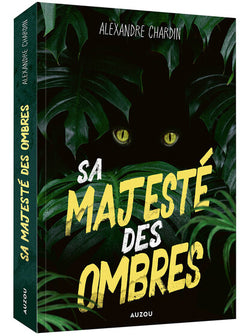 Sa Majesté des ombres
