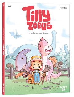 Tilly Zorus - La ferme aux dinos - Tome 01