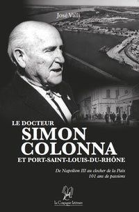 Le docteur Simon Colonna et Port-Saint-Louis-du-Rhône