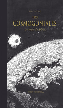 Les cosmogoniales - Un chant de Silène