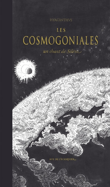 Les cosmogoniales - Un chant de Silène