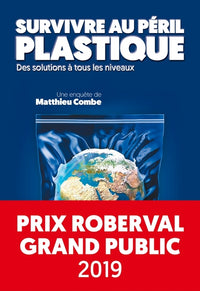 Survivre au péril plastique - Des solutions à tous les niveaux