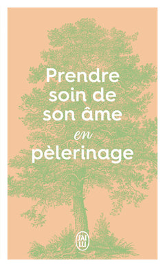 Prendre soin de son âme en pélerinage