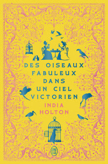Des oiseaux fabuleux dans un ciel victorien