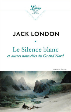 Le silence blanc et autres nouvelles