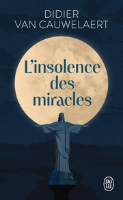 L'insolence des miracles