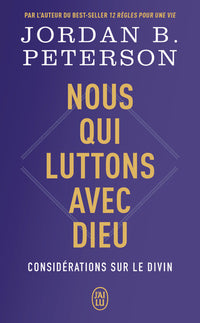 Nous qui luttons avec Dieu - Considérations sur le Divin