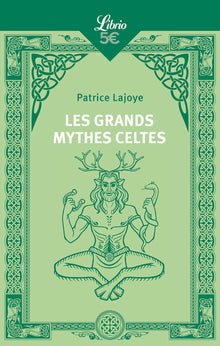 Les grands mythes celtes