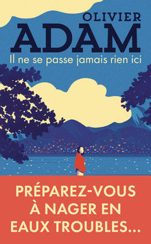 Il ne se passe jamais rien ici