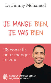 je mange bien, je vais bien