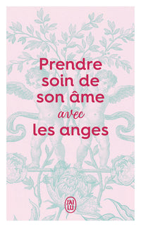 Prendre soin de son âme avec les Anges