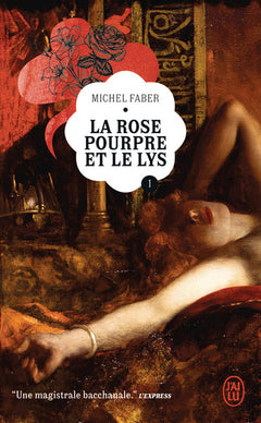 La rose pourpre et le lys