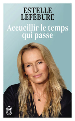 Accueillir le temps qui passe