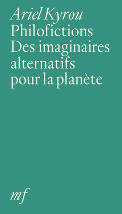 Philofictions - des imaginaires alternatifs pour la planète
