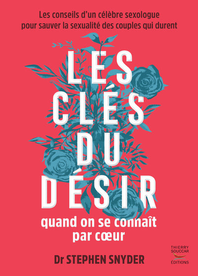 Les clés du désir quand on se connaît par coeur